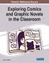 Exploring Comics and Graphic Novels in the Classroom
