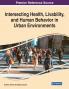 Intersecting Health Livability and Human Behavior in Urban Environments