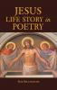 Jesus Life Story in Poetry