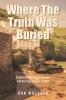 Where The Truth Was Buried
