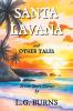 Santa Lavana and Other Tales