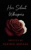 Her Silent Whispers