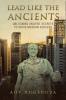 LEAD LIKE THE ANCIENTS