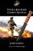 THE KA-BAR KNIFE COMBAT MANUAL