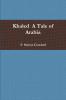 Khaled  A Tale of Arabia