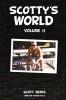 Scotty's World Vol. II