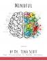 Mindful - Your Prescription to Mental Wellness