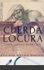 CUERDA LOCURA