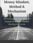 Money Mindset Method & Mechanism