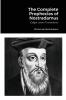 The Complete Prophecies of Nostradamus