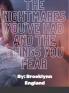 The Nightmares you've had and the things you fear.-Paperback