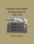 Loudoun County Virginia Deed Book Abstracts 1785-1786