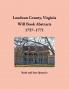 Loudoun County Virginia Will Book Abstracts 1757-1771