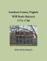Loudoun County Virginia Will Book Abstracts 1772-1782