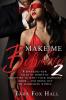 Make Me Behave 2