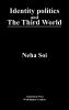 Identity politics and the Third World