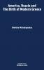 America Russia and the birth of modern Greece