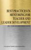 Best Practices in Mentoring for Teacher and Leader Development (HC)