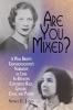 Are You Mixed? A War Bride's Granddaughter's Narrative of Lives In-Between Contested Race Gender Class and Power