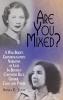 Are You Mixed? A War Bride's Granddaughter's Narrative of Lives In-Between Contested Race Gender Class and Power (HC)