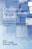 Qualitative Organizational Research Best Papers From the Davis Conference on Qualitative Research Volume 3
