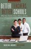 Better Teachers Better Schools