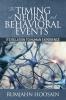 The Timing of Neural and Behavioral Events