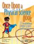 Once Upon a Physical Science Book