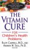 The Vitamin Cure for Children's Health Problems