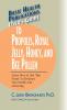 User's Guide to Propolis Royal Jelly Honey and Bee Pollen