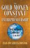 The Gold Money Constant and Entrepreneurship