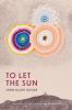 To Let the Sun