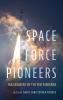 Space Force Pioneers