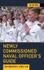 Newly Commissioned Naval Officer's Guide