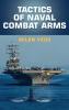 Tactics of Naval Combat Arms