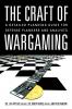 The Craft of Wargaming