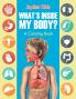 What's Inside My Body? (A Coloring Book)