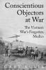Conscientious Objectors at War