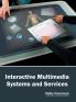 Interactive Multimedia Systems and Services