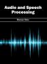 Audio and Speech Processing