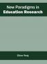New Paradigms in Education Research