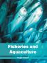 Fisheries and Aquaculture