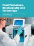 Food Processes Biochemistry and Technology