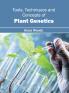 Tools Techniques and Concepts of Plant Genetics