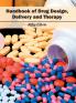 Handbook of Drug Design Delivery and Therapy