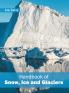Handbook of Snow Ice and Glaciers