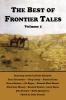 The Best of Frontier Tales Volume 1