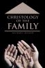 Christology of the Family