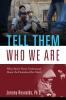 Tell Them Who We Are