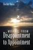 Moving From Disappointment to Appointment
